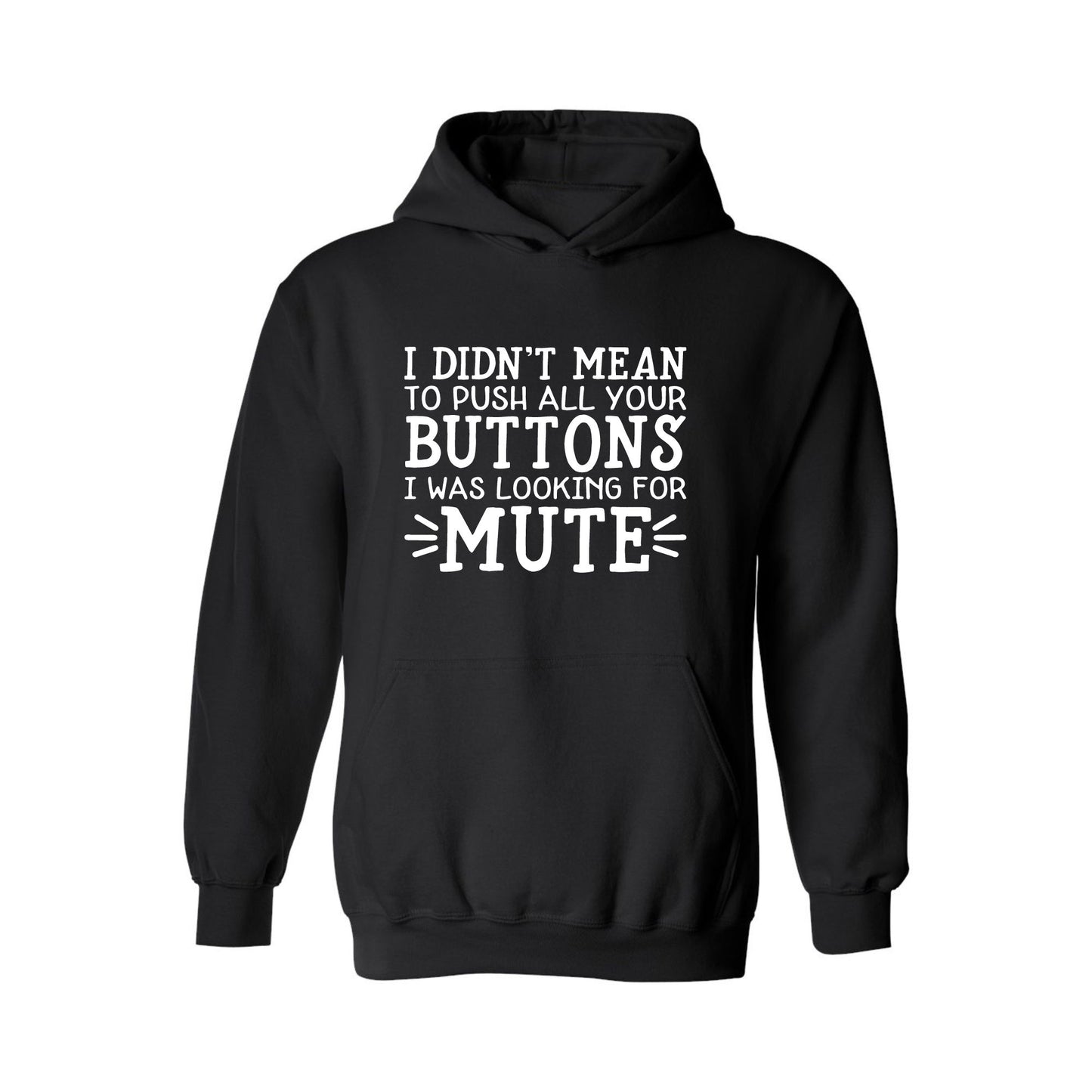 Looking for Mute Sarcastic Saying Hoodie
