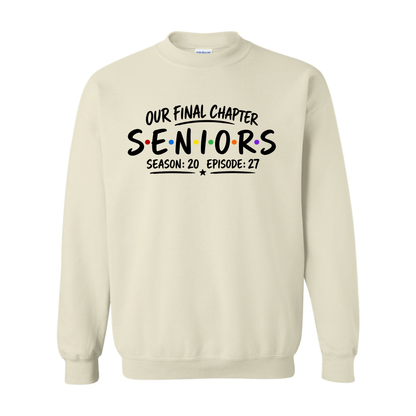 Seniors Final Chapter Sweatshirt