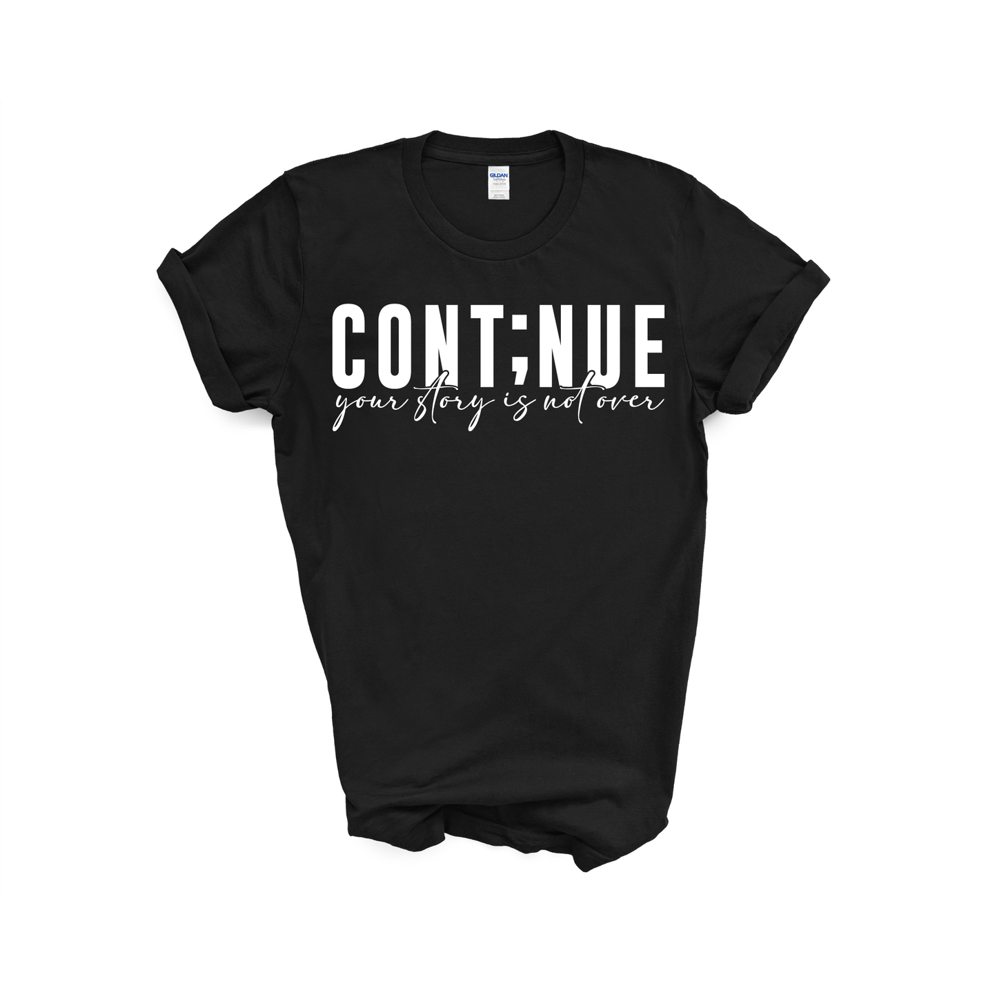 Continue Your Story Isn't Over Shirt of the Day