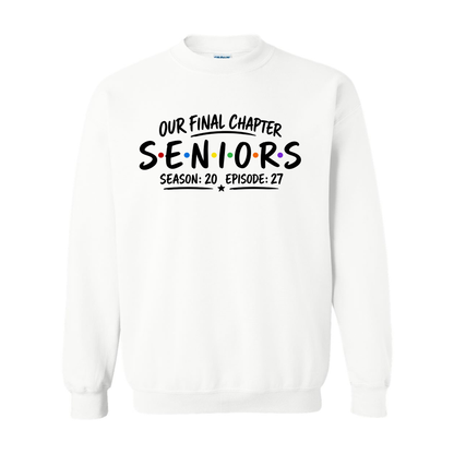 Seniors Final Chapter Sweatshirt