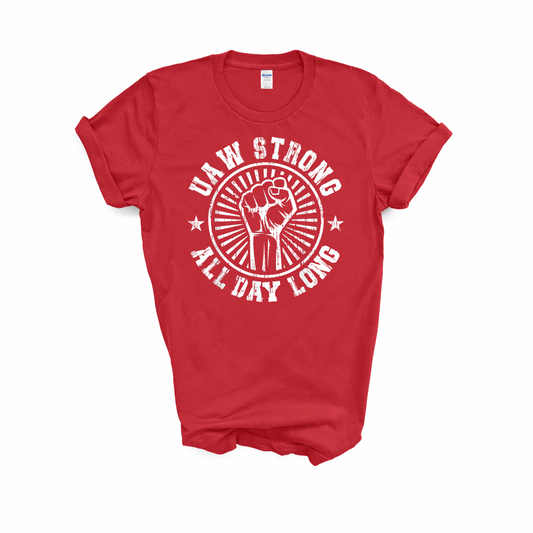 UAW Strong T-Shirt Of The Day