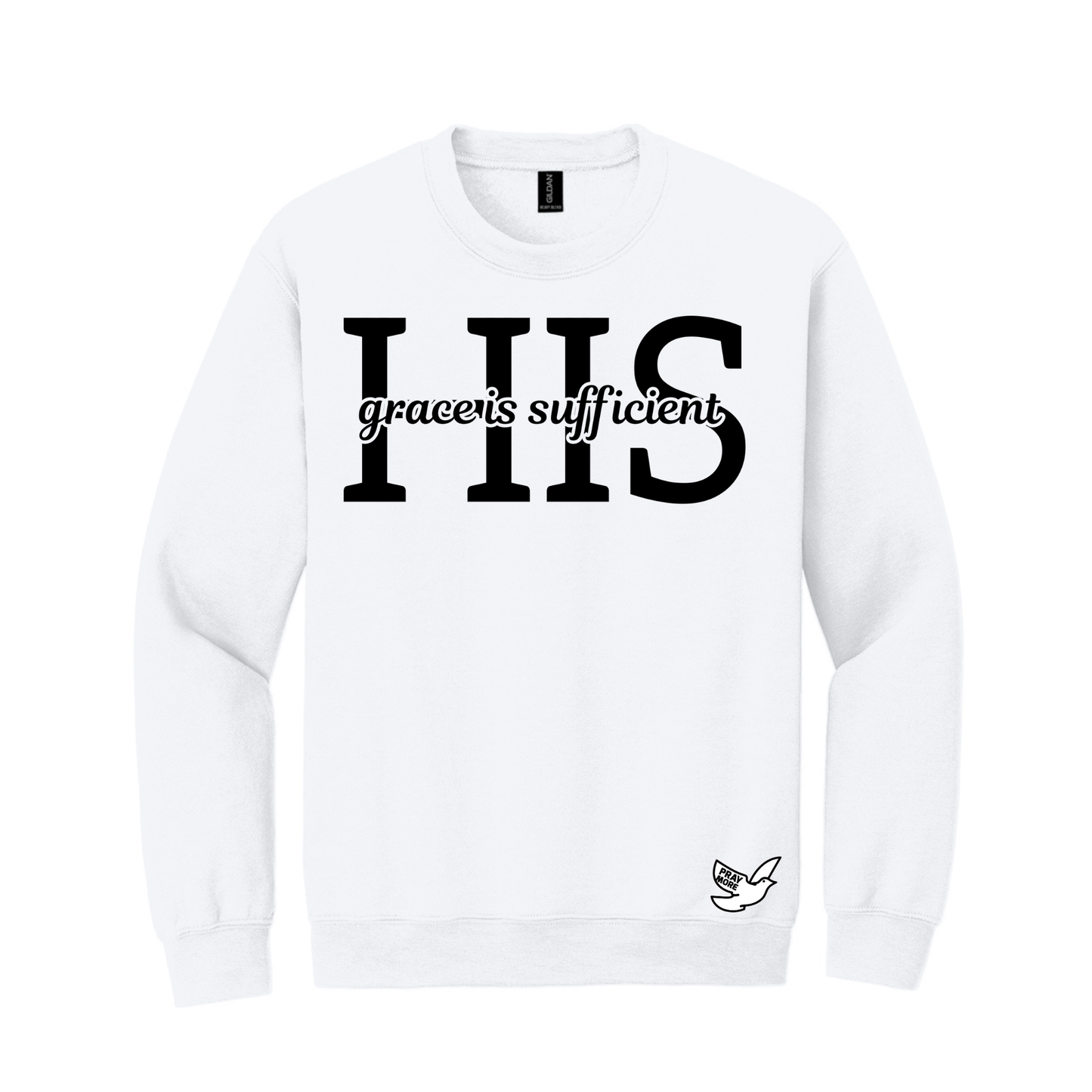 His Grace is Sufficient Sweatshirt
