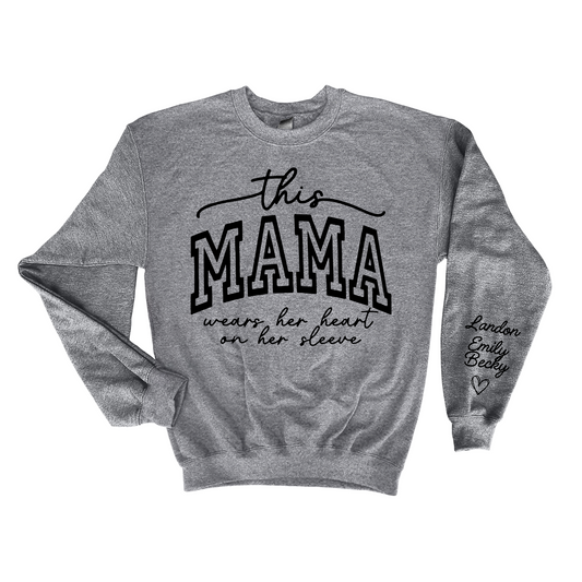 This Mama Wears Her Heart Sweatshirt