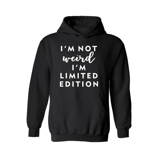 I'm Not Weird Sarcastic Saying Hoodie