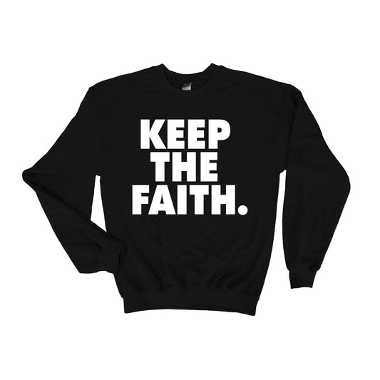 Keep The Faith Black Sweatshirt
