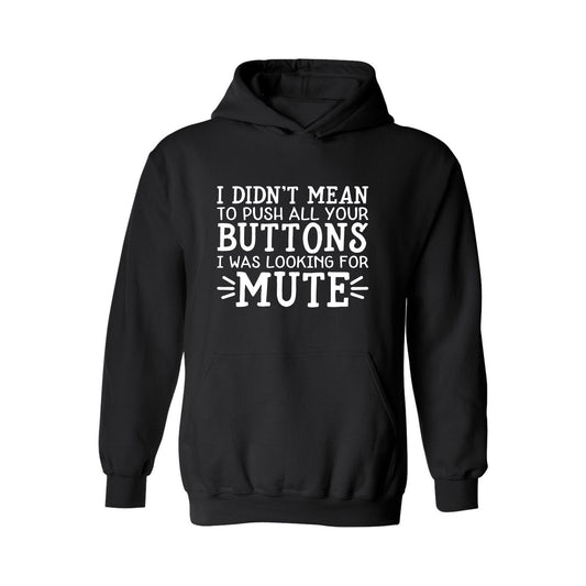 Looking for Mute Sarcastic Saying Hoodie